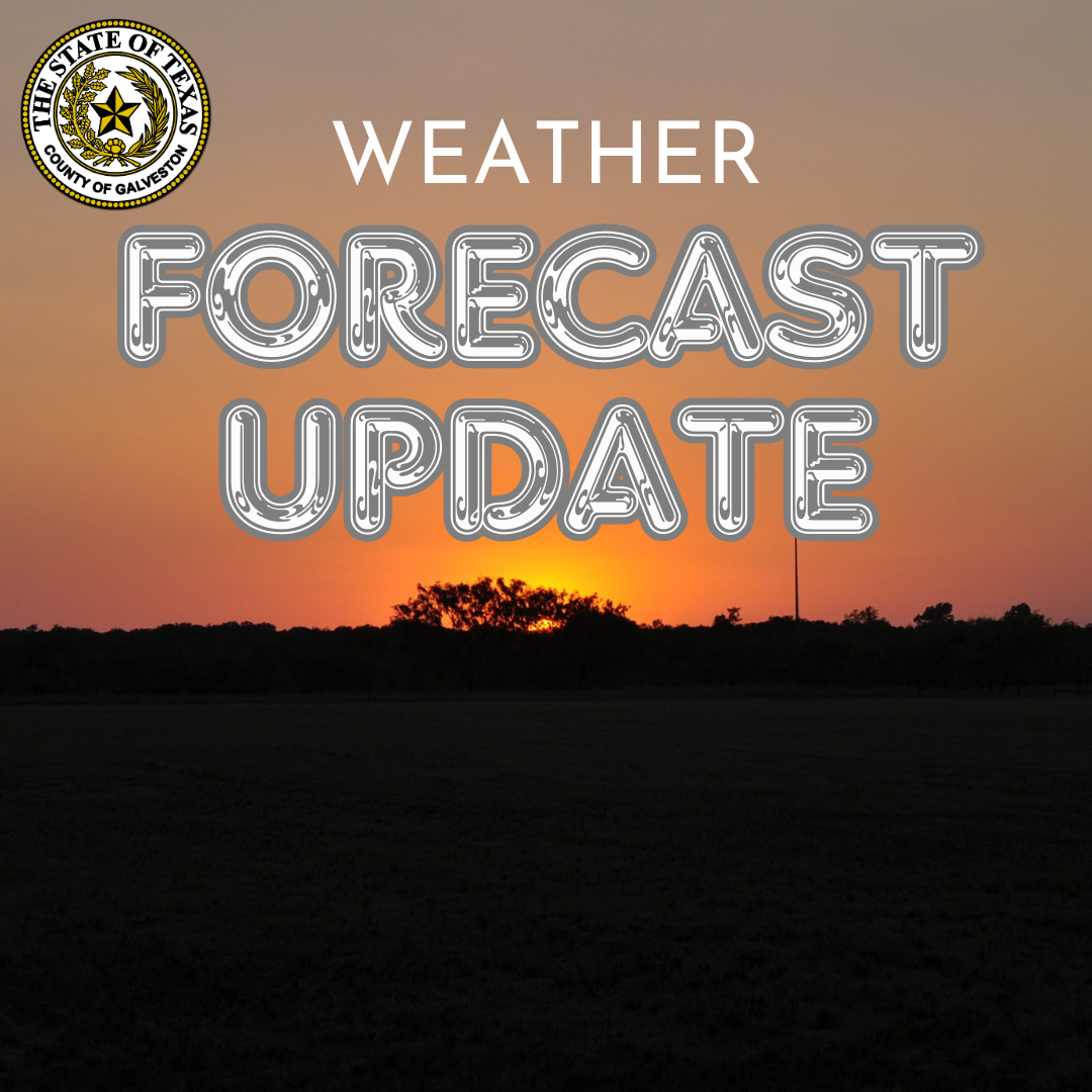 Galveston County OEM: Weather Update